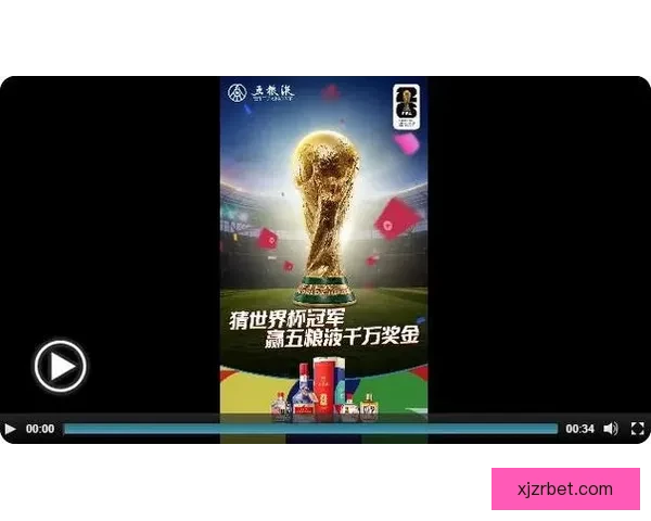 世界杯精彩竞猜尽在本站,畅享即时比分与丰厚奖品体验 世界杯精彩竞猜尽在本站,畅享即时比分与丰厚奖品体验